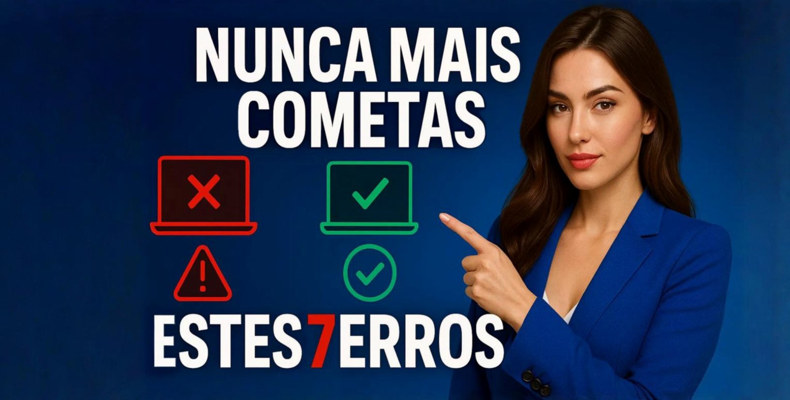 Nunca Mais 7 Erros IA