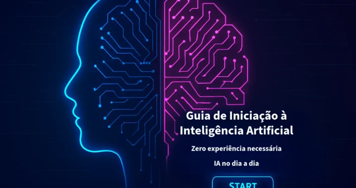 Guia Completa de Inteligência Artificial para Iniciantes (Atualizada em 2025)